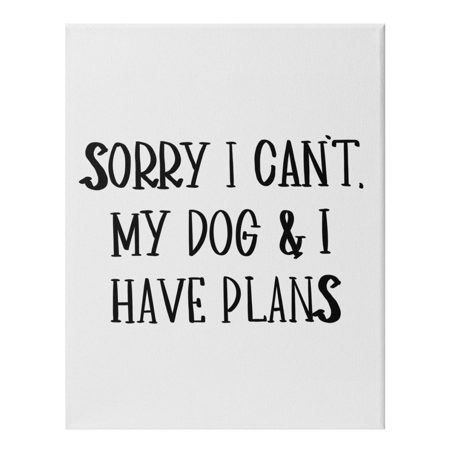 Wall Art * | 12X16 Sorry Dog And I Have Plans Canvas Wall Art Excellent Quality