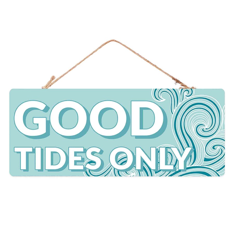 Wall Art * | Ty Pennington Good Tides Only Hanging Wall Sign, 12 At Low Price