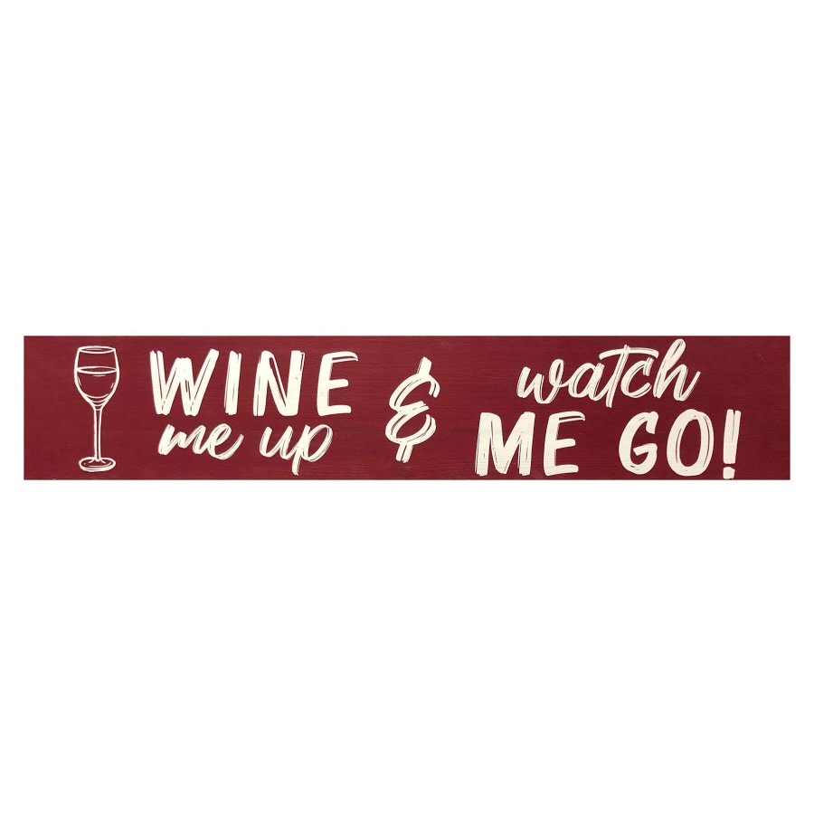 Wall Art * | 36X7 Wine Me Up And Watch Me Go Wall Art Best Quality