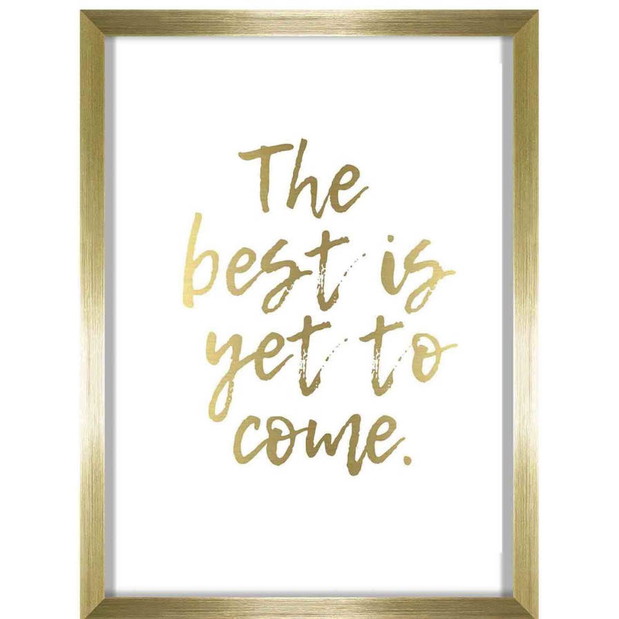 Wall Art * | 12X16 Best Is Yet To Come Foiled Art Framed/Glass Promotion